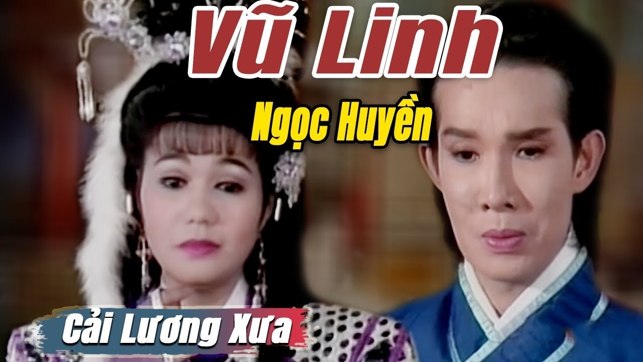 Cải Lương Xưa : Vũ Linh Ngọc Huyền Kim Tử Long Phượng Mai  cải lương hay tuồng hồ quảng Để Đời