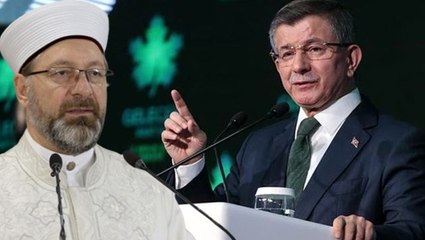 Gelecek Partisi, Diyanet İşleri Başkanı Ali Erbaş'a destek verdi: İslami değerleri hedef alan zihniyeti kınıyoruz