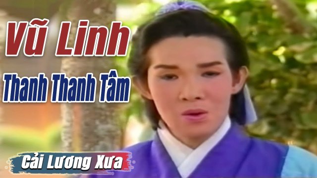 Cải Lương Xưa : Vũ Linh Thanh Thanh Tâm Phượng Hằng cải lương hay hồ quảng tuồng Để Đời