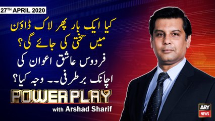 Power Play | Arshad Sharif | ARYNews | 27th APRIL 2020