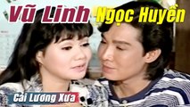 Cải Lương Xưa : Vũ Linh Ngọc Huyền Thoại Mỹ  cải lương xã hội tuồng hay Để Đời