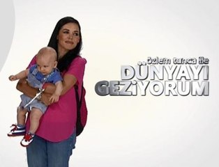 DÜNYAYI GEZİYORUM HER PAZAR 13:00'TE KANAL 7'DE