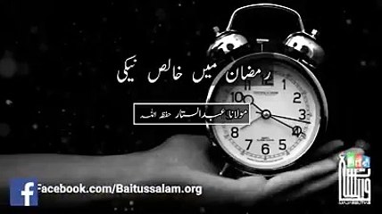 ramzan my khlis naki ka byan mulana abdul sattar sahab