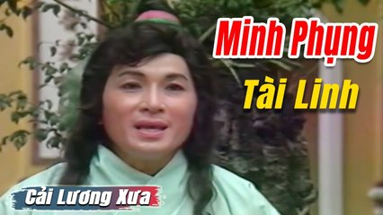 Cải Lương Xưa : Từ Thức Lên Tiên - Minh Phụng Tài Linh  cải lương hay hồ quảng tuồng Để Đời