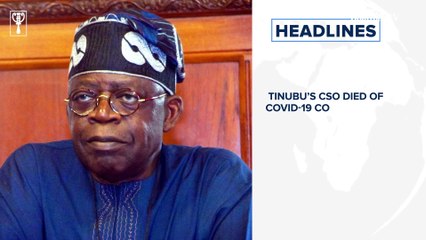 Buhari extends lockdown in Lagos, Ogun, Abuja, Tinubu's CSO died of COVID-19 complications – Aide and more