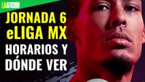 Partidos, fechas y dónde ver la jornada 6 de la eLiga MX