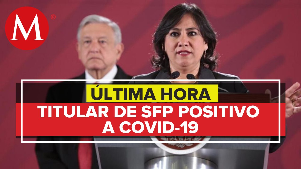 Irma Eréndira Sandoval, da positivo a covid-19