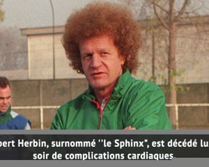 Saint-Étienne - Entraîneur légendaire des Verts, Robert Herbin est mort