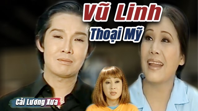 Cải Lương Xưa : Xó Chợ Đầu Đường - Vũ Linh Tài Linh Thoại Mỹ cải lương xã hội tâm lý hay nhất
