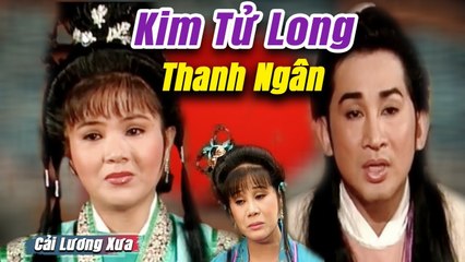 Cải Lương Xưa : Thất Sơn Lâm Kỳ Án - Kim Tử Long Thanh Ngân  cải lương hồ quảng kiếm hiệp hay