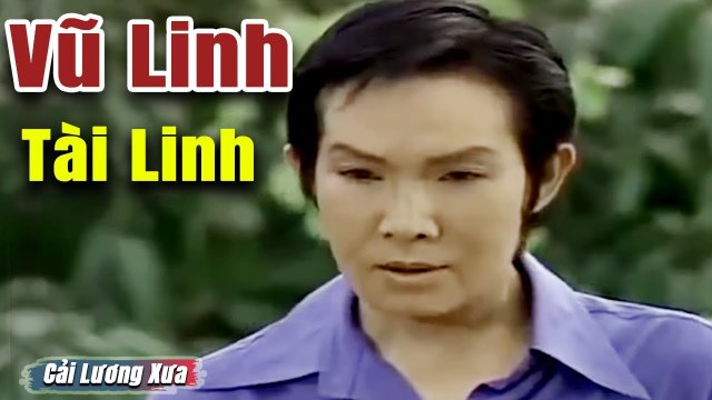 Cải Lương Xưa : Khúc Tuyệt Tình - Vũ Linh Tài Linh cải lương xã hội Tâm Lý hay nhất