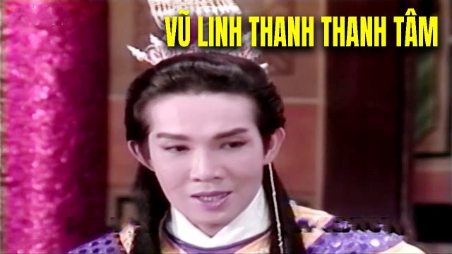 Cải Lương Xưa : Vũ Linh Thanh Thanh Tâm hay Nức Lòng cải lương hồ quảng tuồng cổ kiếm hiệp
