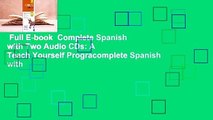 Full E-book  Complete Spanish with Two Audio CDs: A Teach Yourself Progracomplete Spanish with