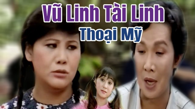 Cải Lương Vũ Linh Tài Linh Thoại Mỹ hay mê mẩn cải lương xưa Cải Lương Xã Hội hài hước