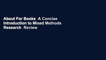 About For Books  A Concise Introduction to Mixed Methods Research  Review