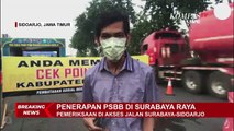 Terapkan PSBB, Akses Perbatasan Surabaya dan Sidoarjo Diperketat!