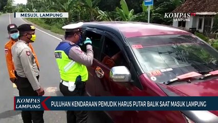 Puluhan Kendaraan Pemudik Harus Putar Balik Saat Masuk Lampung