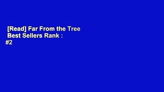[Read] Far From the Tree  Best Sellers Rank : #2