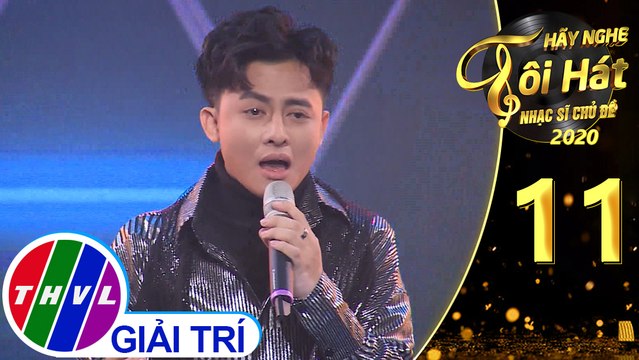 Hãy nghe tôi hát - Nhạc sĩ chủ đề Mùa 2 | Tập 11: Người yêu cô đơn – Henry Ngọc Thạch