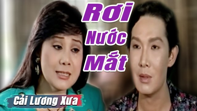 Cải Lương Xưa : Vũ Linh Tài Linh Thoại Mỹ cải lương xã hội tâm lý hay Rơi Nước Mắt