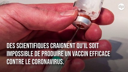 Covid-19 : les scientifiques craignent que la mise au point d’un vaccin efficace soit impossible
