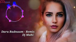 Daru Badnaam - Remix Bollywood Songs