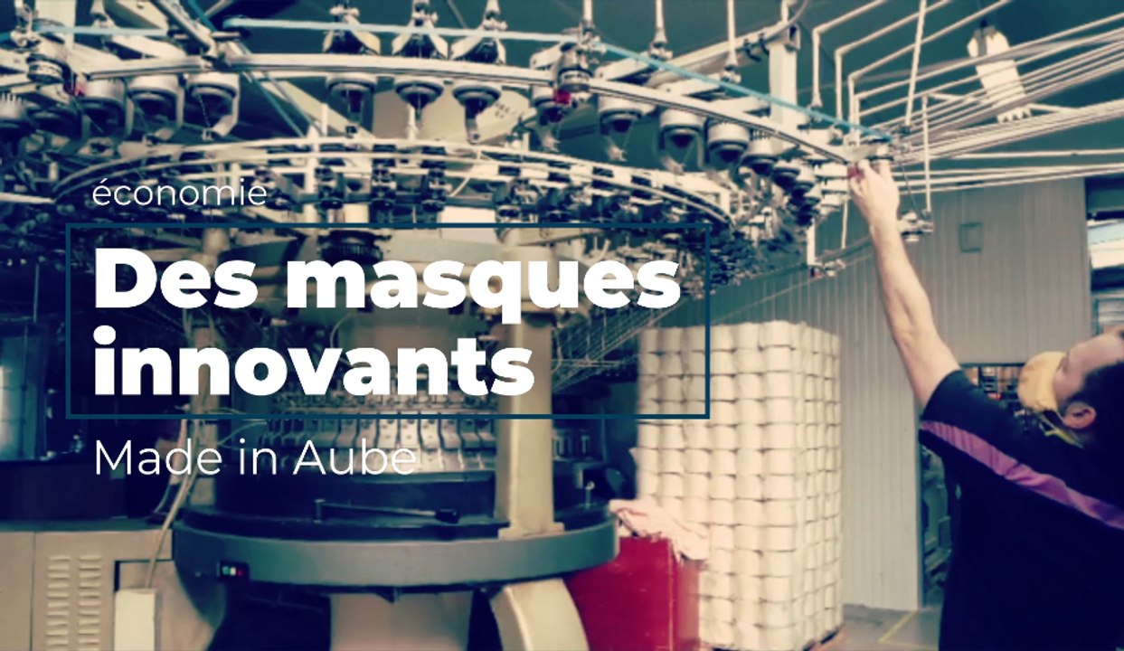Des masques innovants made in Aube