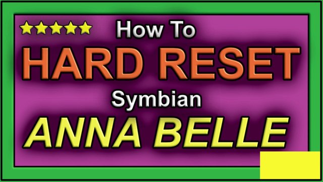 How to Hard Reset Symbian Anna Belle Devices