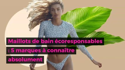 Maillots de bain écoresponsables : 5 marques à connaître absolument