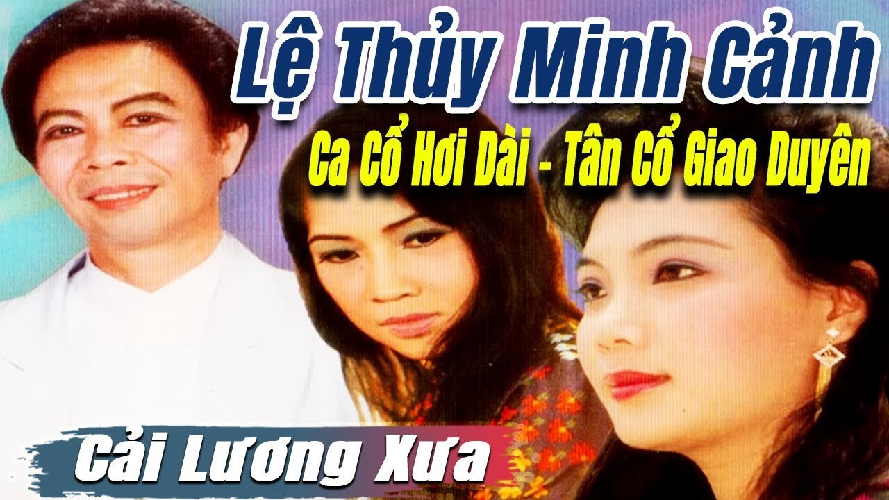 Ca Cổ Cải Lương ru ngủ đêm : Lệ Thủy Cẩm Tiên  tân cổ ca cổ hơi dài - trích đoạn cải lương