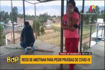Huancayo: reos se amotinan en el penal para pedir pruebas de COVID-19