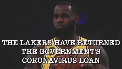 The Lakers Return $4.6 Million Coronavirus Loan