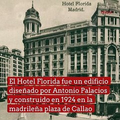Hotel Florida, refugio de periodistas y escritores en la Guerra Civil