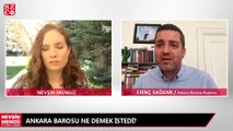 Hedefteki isim Ankara Barosu Başkanı’ndan yeni açıklama