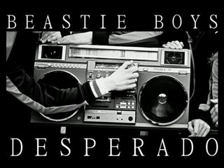Beastie Boys - Desperado