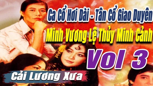 Ca Cổ Cải Lương đặc biệt - Minh Cảnh Lệ Thủyca cổ hơi dài - tân cổ trích đoạn cải lương trước 1975