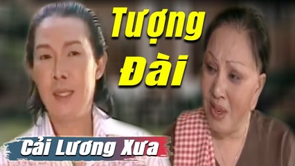Tượng Đài cải lương xưa - Vũ Linh Hồng Nga Phượng Hằng  cải lương xã hội tâm lý hay Để Đời