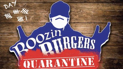 Boozin' Burgers - Home Quarantine Day 29