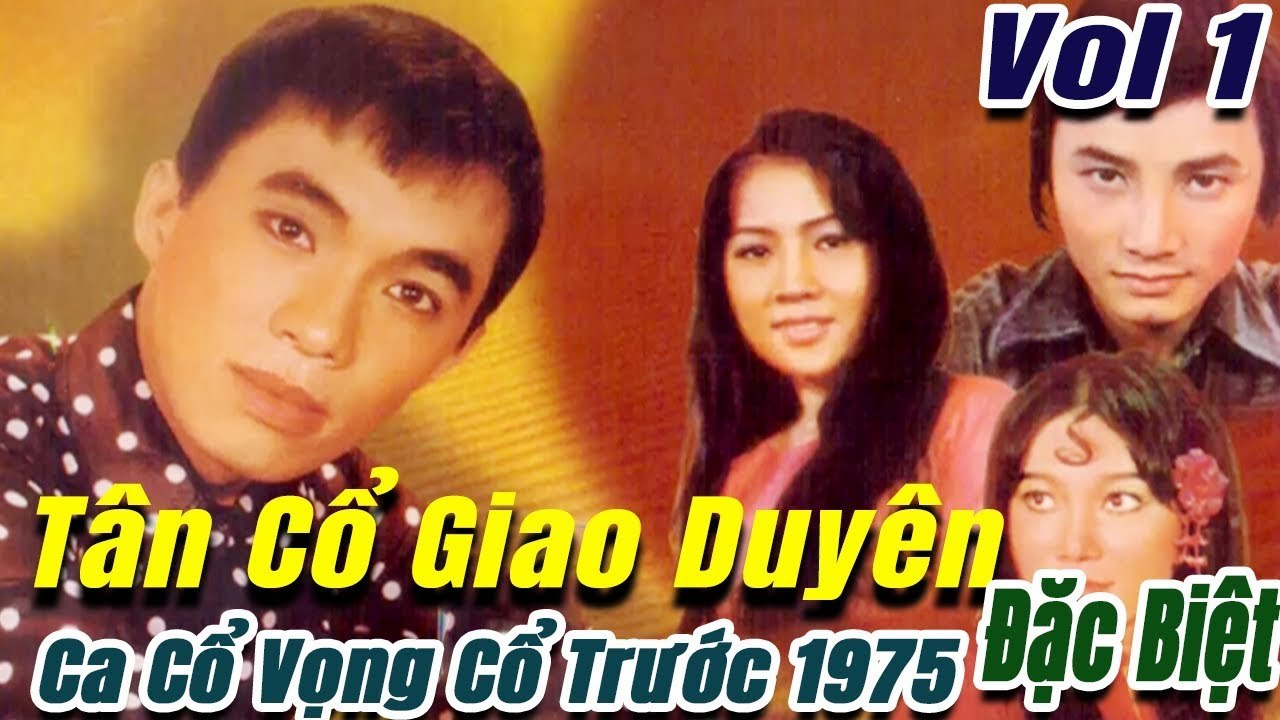 Tân Cổ Giao Duyên Đặc Biệt - những bài Ca Cổ vọng cổ Tân Cổ trước 1975  Thanh Tuấn Lệ Thủy Mỹ Châu
