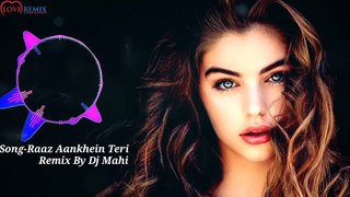 Raaz Aankhein Teri - Remixe Bollywood Songs