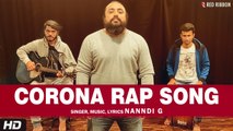 Corona Rap Song | Nanndi G | New Rap Song 2020 | India Fights Against Corona | Stay Home Stay Safe
