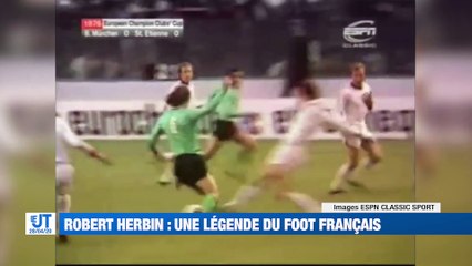 Décès de Robert Herbin : Une légende des Verts et du foot français