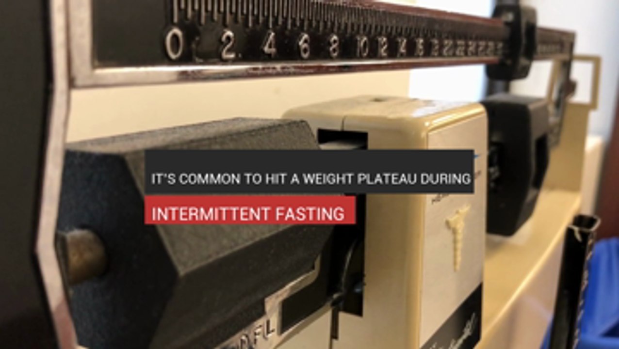 It’s Common To Hit A Weight Plateau During Fasting