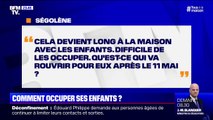 Ça devient long à la maison avec les enfants. Qu'est-ce qui va rouvrir pour eux après le 11 mai ?