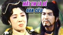 Cải Lương Xưa  Mắt Em Là Bể Oan Cừu - Lệ Thủy Tuấn Thanh  cải lương hay hồ quảng