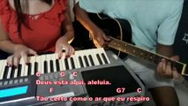 DEUS ESTÁ AQUI - cover com cifra - CANTANDO EM FAMÍLIA