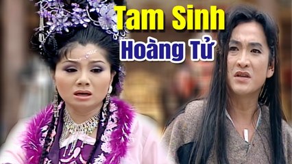 Cải Lương Xưa  Tam Sinh Hoàng Tử - Trọng Phúc Tú Sương  cải lương hay hồ quảng