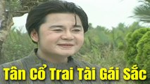 Tân Cổ Trai Tài Gái Sắc - Châu Thanh x Thanh Hằng