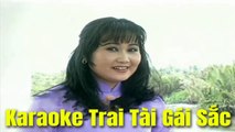 Karaoke Trai Tài Gái Sắc - Châu Thanh v? Thanh Hằng