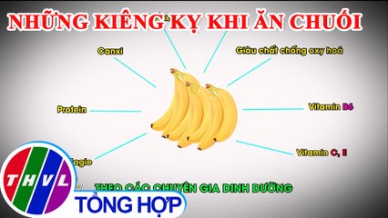 Những điều kiêng kỵ khi ăn chuối